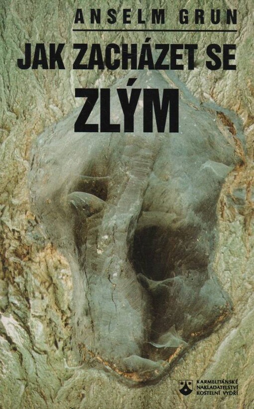 Jak zacházet se zlým : boj s démony ve starém mnišství