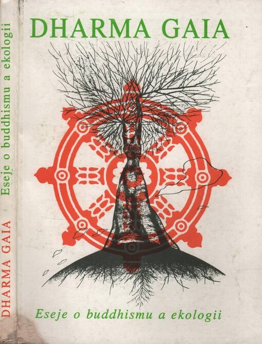 Dharma Gaia : soubor esejů o buddhismu a ekologii