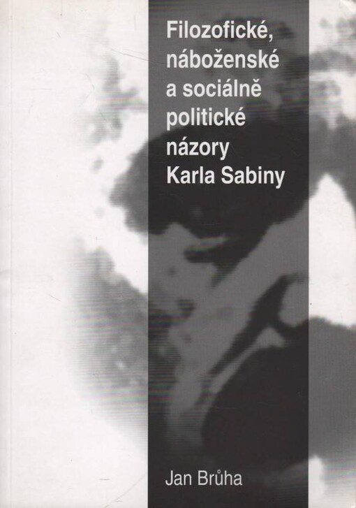 Filozofické, náboženské a sociálně politické názory Karla Sabiny