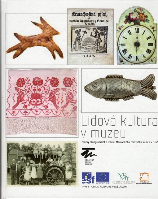 Lidová kultura v muzeu, Sbírky Etnografického ústavu Moravského zemského muzea v Brně