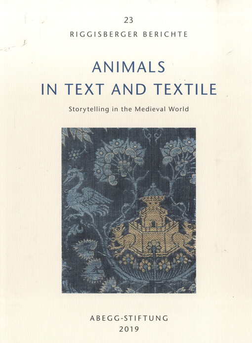 Animals in text and textil : storytelling in the medieval world