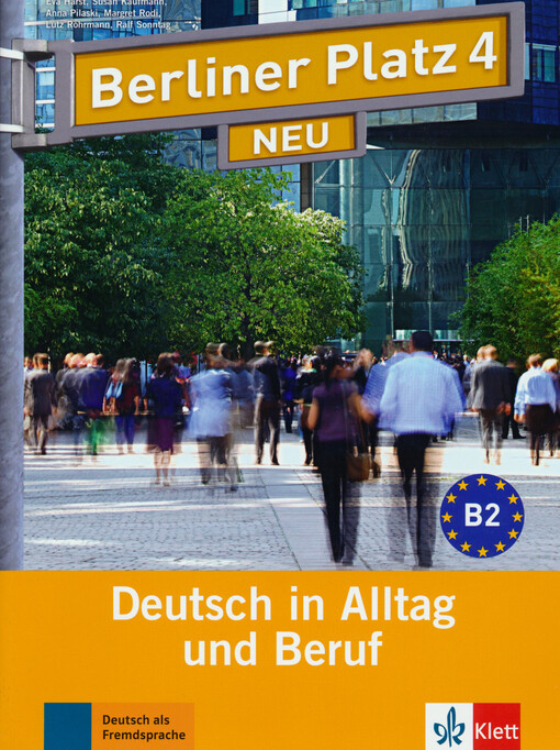 Berliner Platz 4 Neu : Deutsch in Alltag und Beruf : Lehr- und Arbeitsbuch