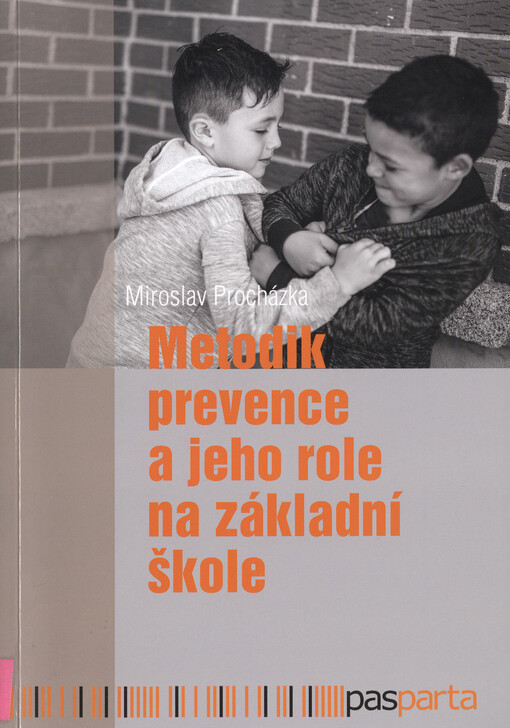 Metodik prevence a jeho role na základní škole