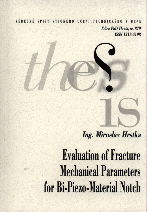 Evaluation of fracture mechanical parameters for bi-piezo-material notch = Stanovení lomově mechanických parametrů pro bi-piezo-materiálový vrub