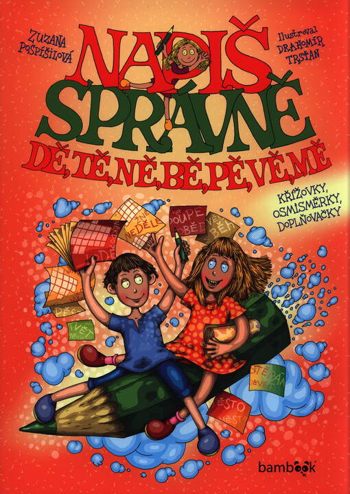 Napiš správně dě, tě, ně, bě, pě, vě, mě | Pospíšilová Zuzana, Trsťan Drahomír