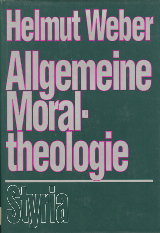 Allgemeine Moraltheologie : Ruf und Antwort