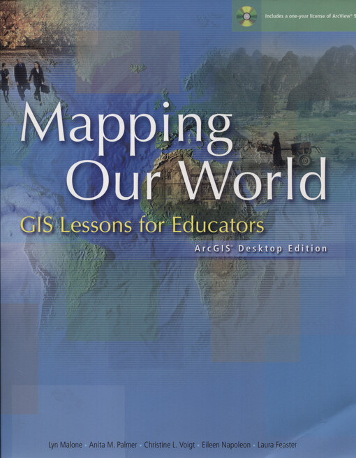 Mapping our world : GIS lessons for educators