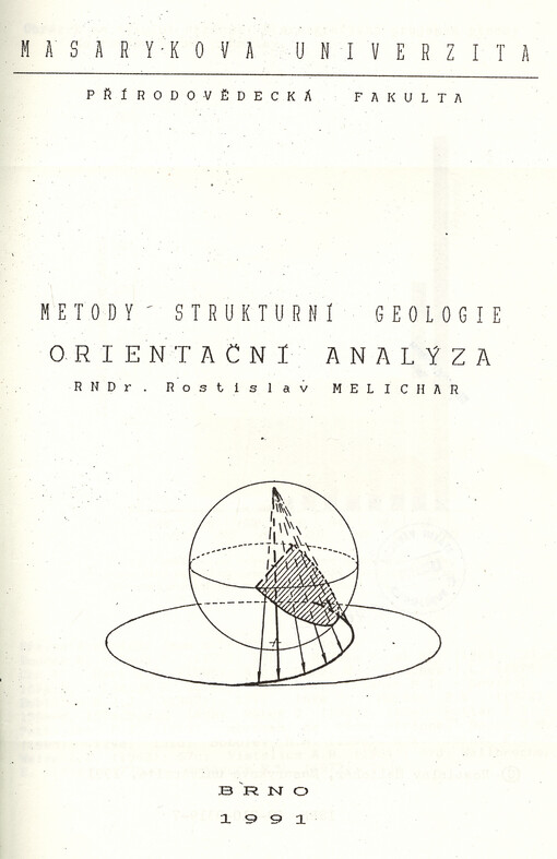 Metody strukturní geologie - Orientační analýza: Určeno pro posl. fak. přírodovědecké