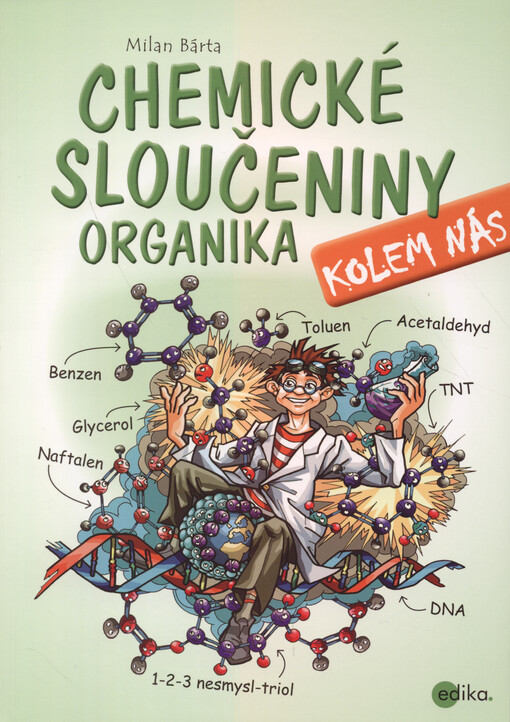 Chemické sloučeniny kolem nás : organika