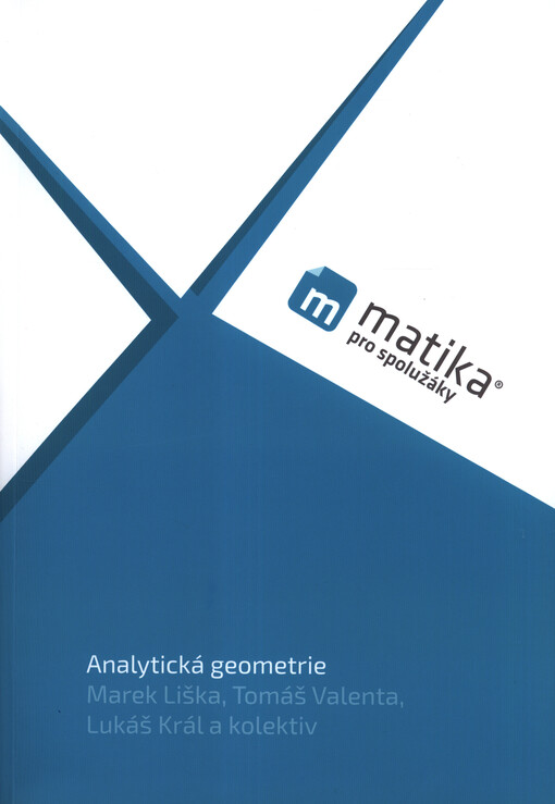 Matika pro spolužáky. Analytická geometrie