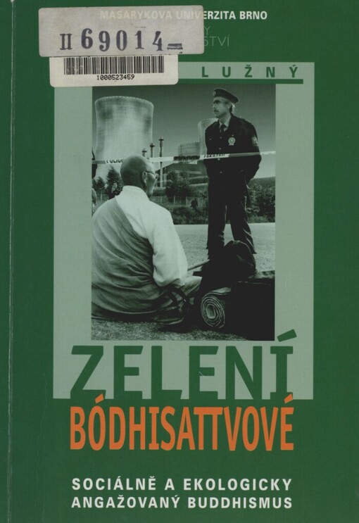Zelení bódhisattvové: sociálně a ekologicky angažovaný buddhismus