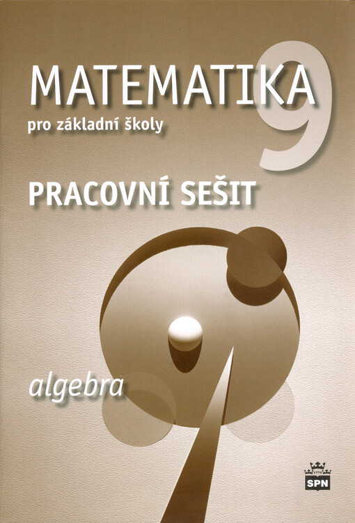 Matematika 9 pro základní školy. Algebra