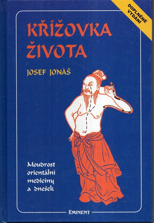 Křížovka života: moudrost orientální medicíny a dnešek