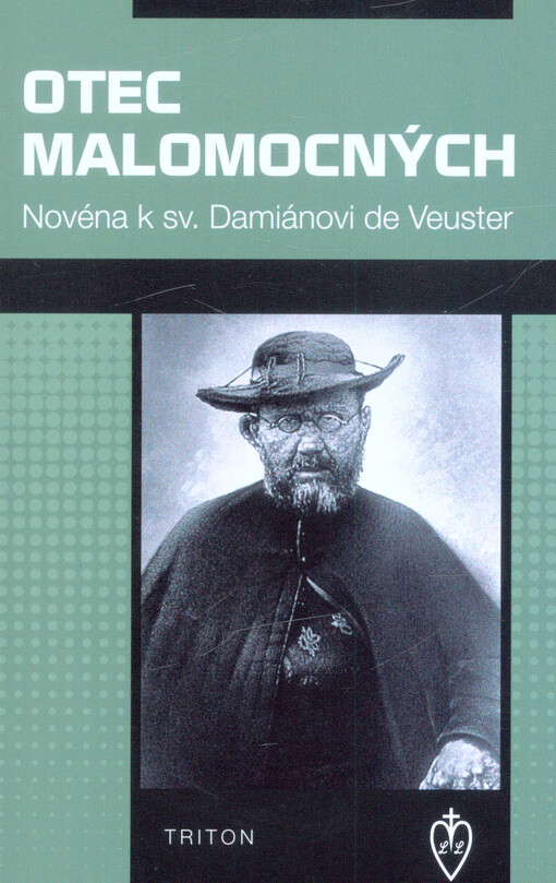 Otec malomocných : novéna k sv. Damiánovi de Veuster