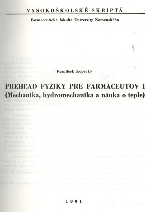 Prehľad fyziky pre farmaceutov I :mechanika, hydromechanika a náuka o teple