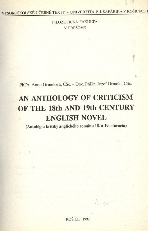 An anthology of criticism of the 18th and 19th century English novel