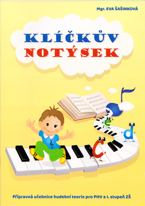Klíčkův notýsek : přípravná učebnice hudební teorie pro PHV a 1. stupeň ZŠ