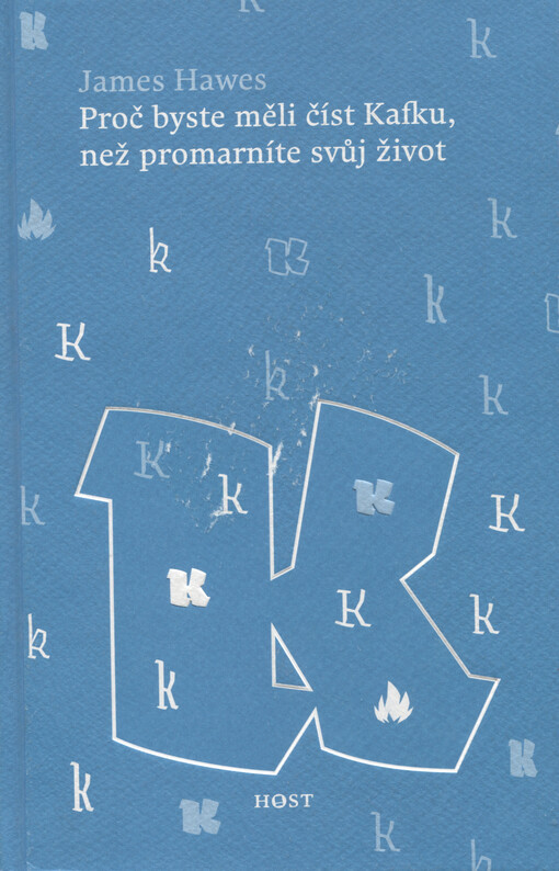 Proč byste měli číst Kafku, než promarníte svůj život
