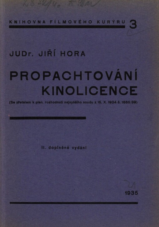 Propachtování kinolicence :právní význam zákazu neplatnosti smluv o propachtování kinematografických licencí : [se zřetelem k plen. rozhodnutí Nejvyššího soudu z 15.X.1934, č. 1865/33]