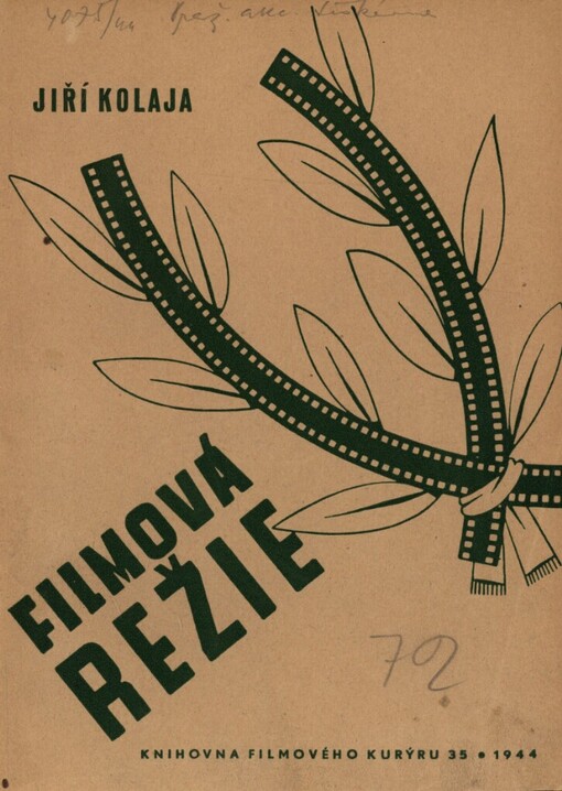 Filmová režie :zásadní poznámky s názory několika českých režisérů