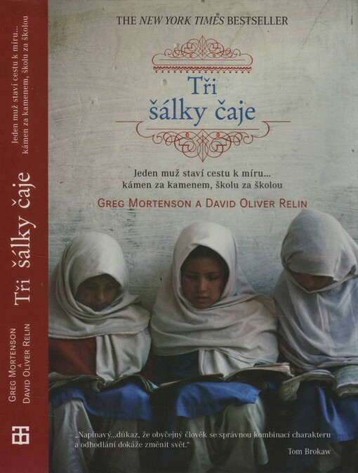 Tři šálky čaje jeden muž staví cestu k míru-- : kámen za kamenem, školu za školou