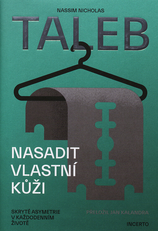 Nasadit vlastní kůži: skryté asymetrie v každodenním životě