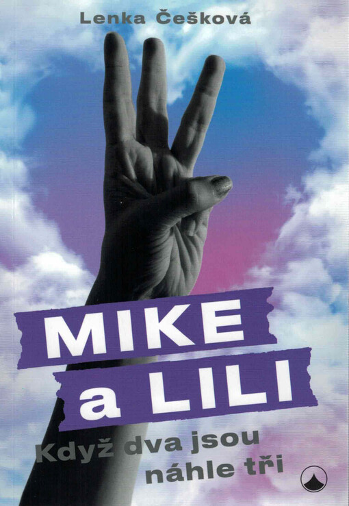 Mike a Lili - Když dva jsou náhle tři