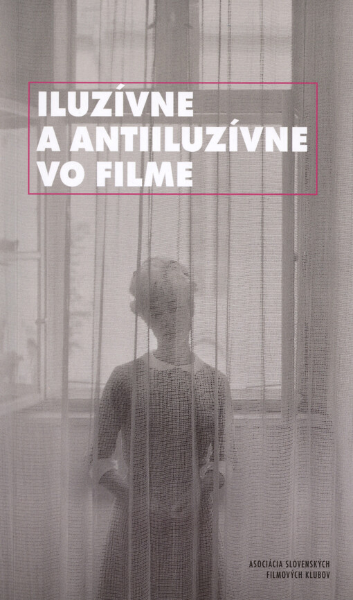 Iluzívne a antiiluzívne vo filme