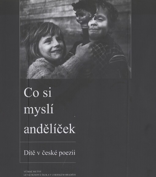 Co si myslí andělíček: dítě v české poezii