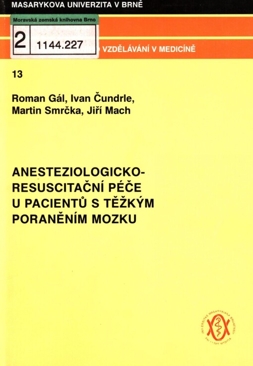 Anesteziologicko-resuscitační péče u pacientů s těžkým poraněním mozku