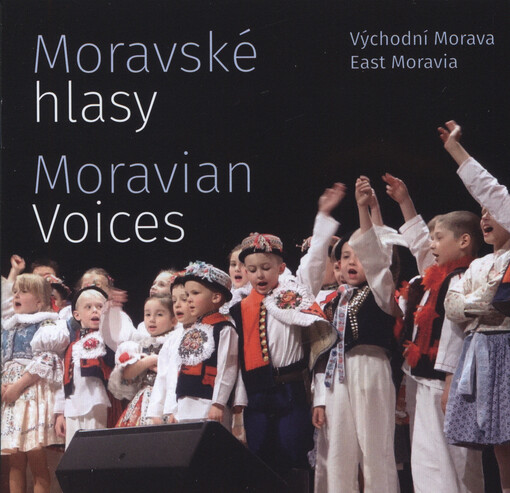 Moravské hlasy : východní Morava = Moravian voices : East Moravia
