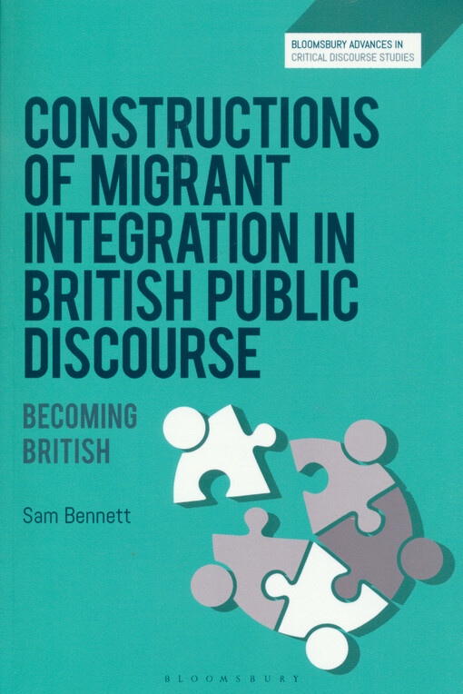 Constructions of migrant integration in British public discourse : becoming British
