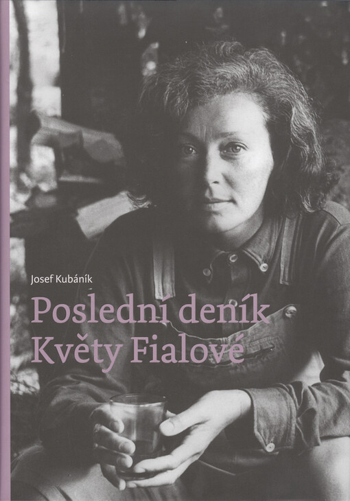 Poslední deník Květy Fialové