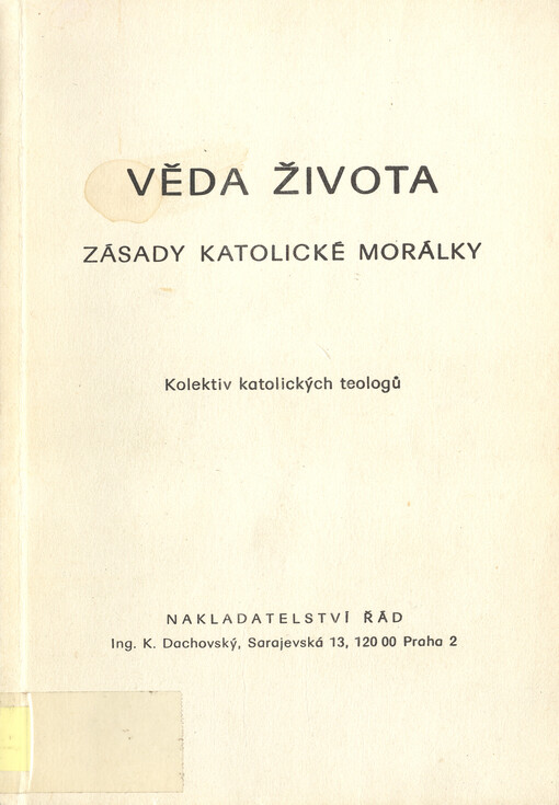 Věda života : zásady katolické morálky.