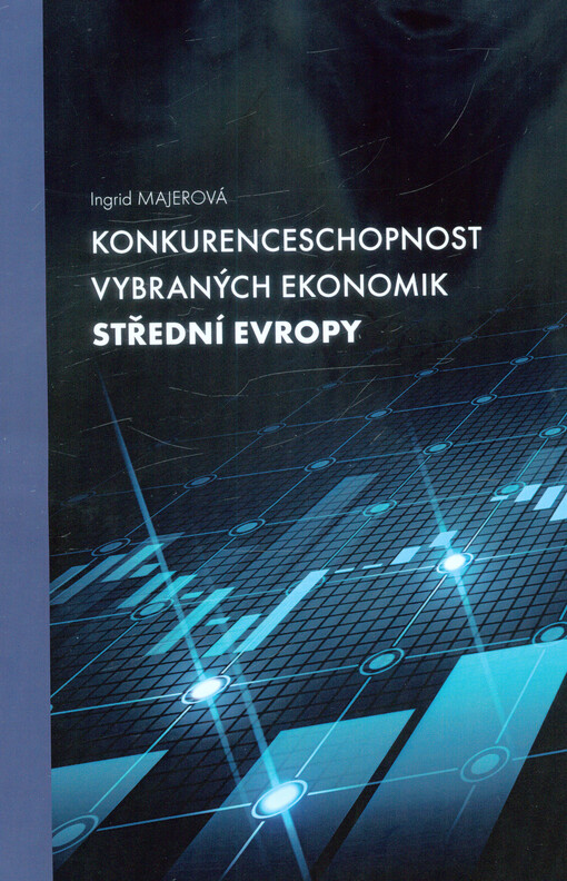 Konkurenceschopnost vybraných ekonomik střední Evropy
