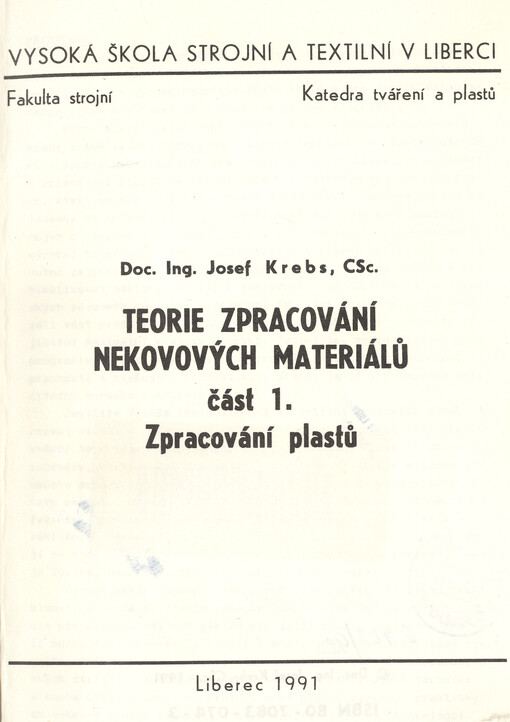 Teorie zpracování nekovových materiálů. Část 1., Zpracování plastů