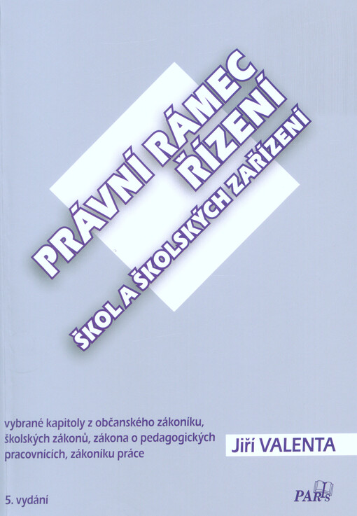Právní rámec řízení škol a školských zařízení