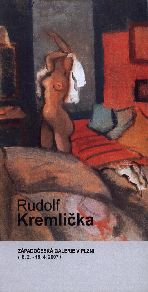 Rudolf Kremlička : Západočeská galerie v Plzni (8.2.-15.4.2007)