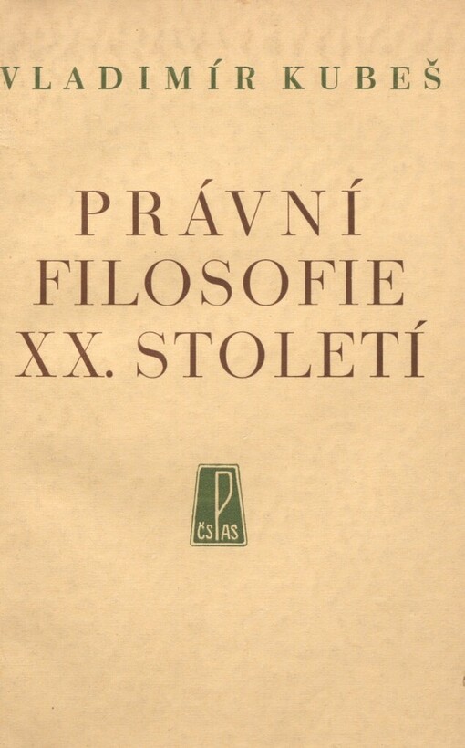 Právní filosofie XX. století: (kantismus, hegelianismus, fenomenologie a theorie myšlenkového řádu)