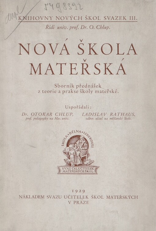 Nová škola mateřská: Sborník přednášek z teorie a prakse školy mateřské