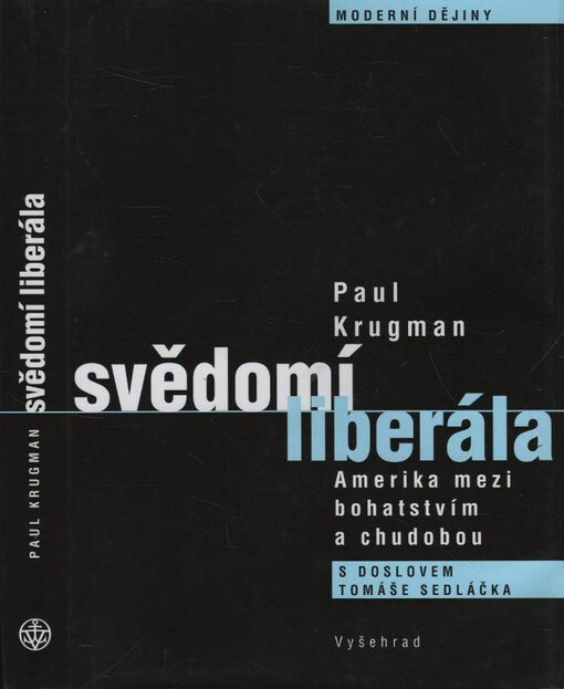 Svědomí liberála : Amerika mezi bohatstvím a chudobou