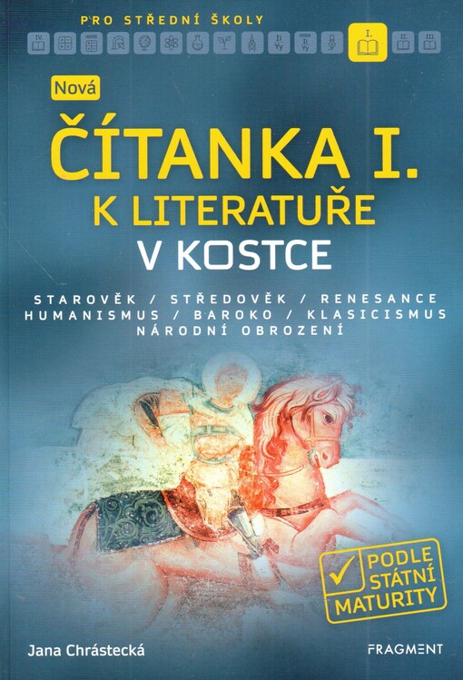 Nová čítanka I. k Literatuře v kostce pro střední školy