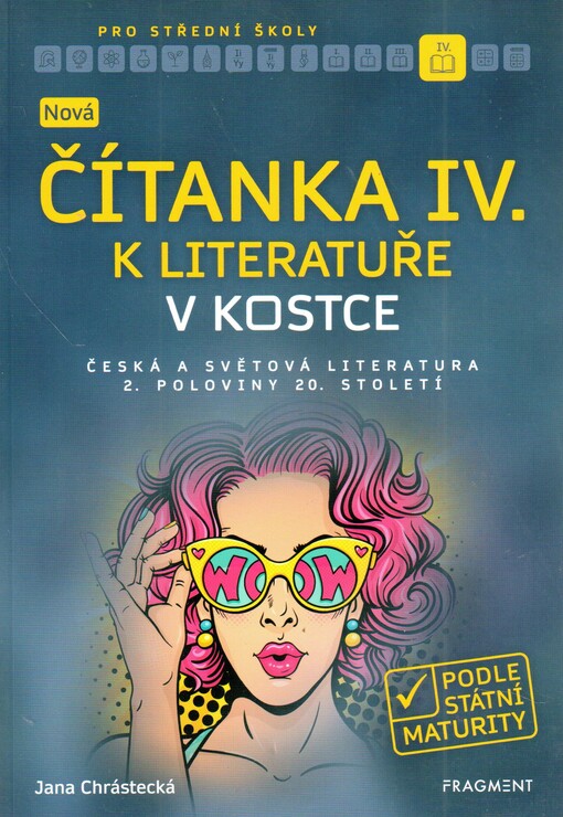 Nová čítanka IV. k Literatuře v kostce pro střední školy