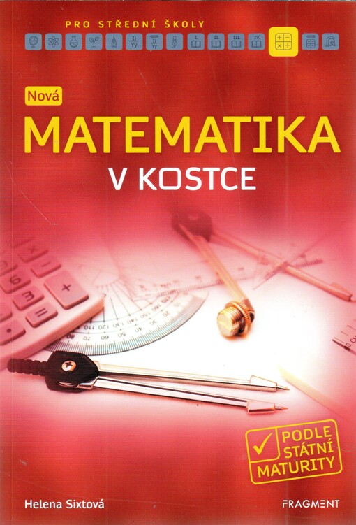 Nová matematika v kostce pro střední školy