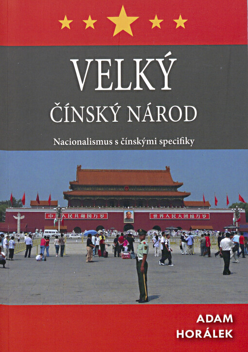 Velký čínský národ: nacionalismus s čínskými specifiky