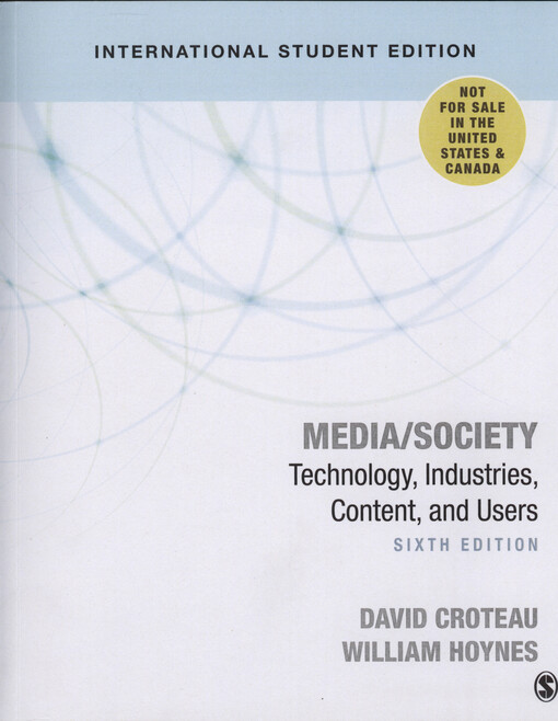 Media/society : technology, industries, content, and users