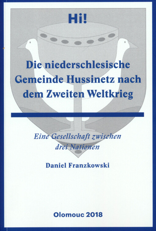 Die niederschlesische Gemeinde Hussinetz nach dem Zweiten Weltkrieg : eine Gesellschaft zwischen drei Nationen