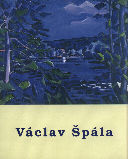 Václav Špála: [k výstavě z cyklu Moderní česká krajinomalba]
