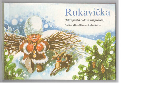 Rukavička : (ukrajinská ľudová rozprávka)