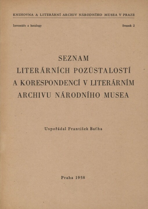 Seznam literárních pozůstalostí a korespondencí v literárním archivu Národního musea